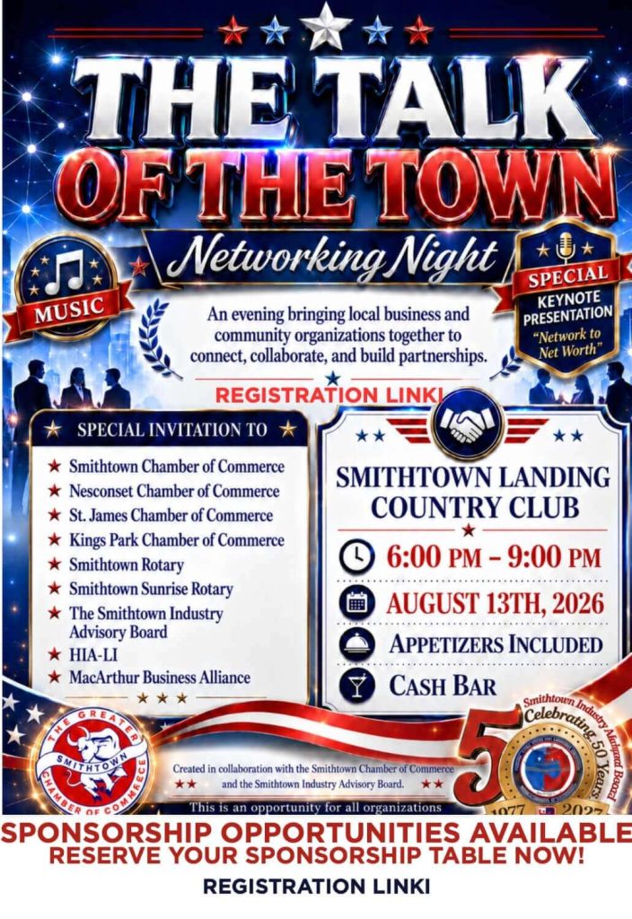 Patriotic red, white, and blue promotional flyer for “The Talk of the Town Networking Night.” It announces a business networking event at Smithtown Landing Country Club on August 13, 2026, from 6:00 to 9:00 PM, featuring music, appetizers, a cash bar, and a “Network to Net Worth” keynote. The flyer lists participating local chambers and organizations and highlights sponsorship opportunities.