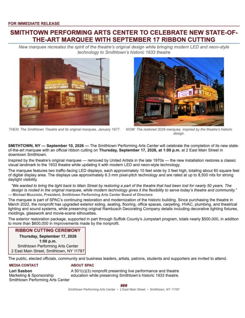 Flyer announcing a ribbon-cutting ceremony for the Smithtown Performing Arts Center’s new marquee on Thursday, September 17, 2026, at 1:00 p.m. at 2 East Main Street in Smithtown, New York. The flyer includes side-by-side photos of the Smithtown Theatre’s original marquee in January 1977 and the restored illuminated 2026 marquee, which is modeled after the theatre’s historic 1933 design.